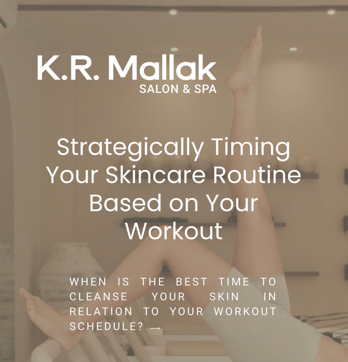 Strategically Timing Your Skincare Routine Around Your Workout